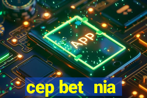 cep bet  nia